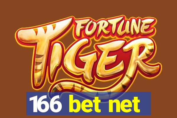 166 bet net